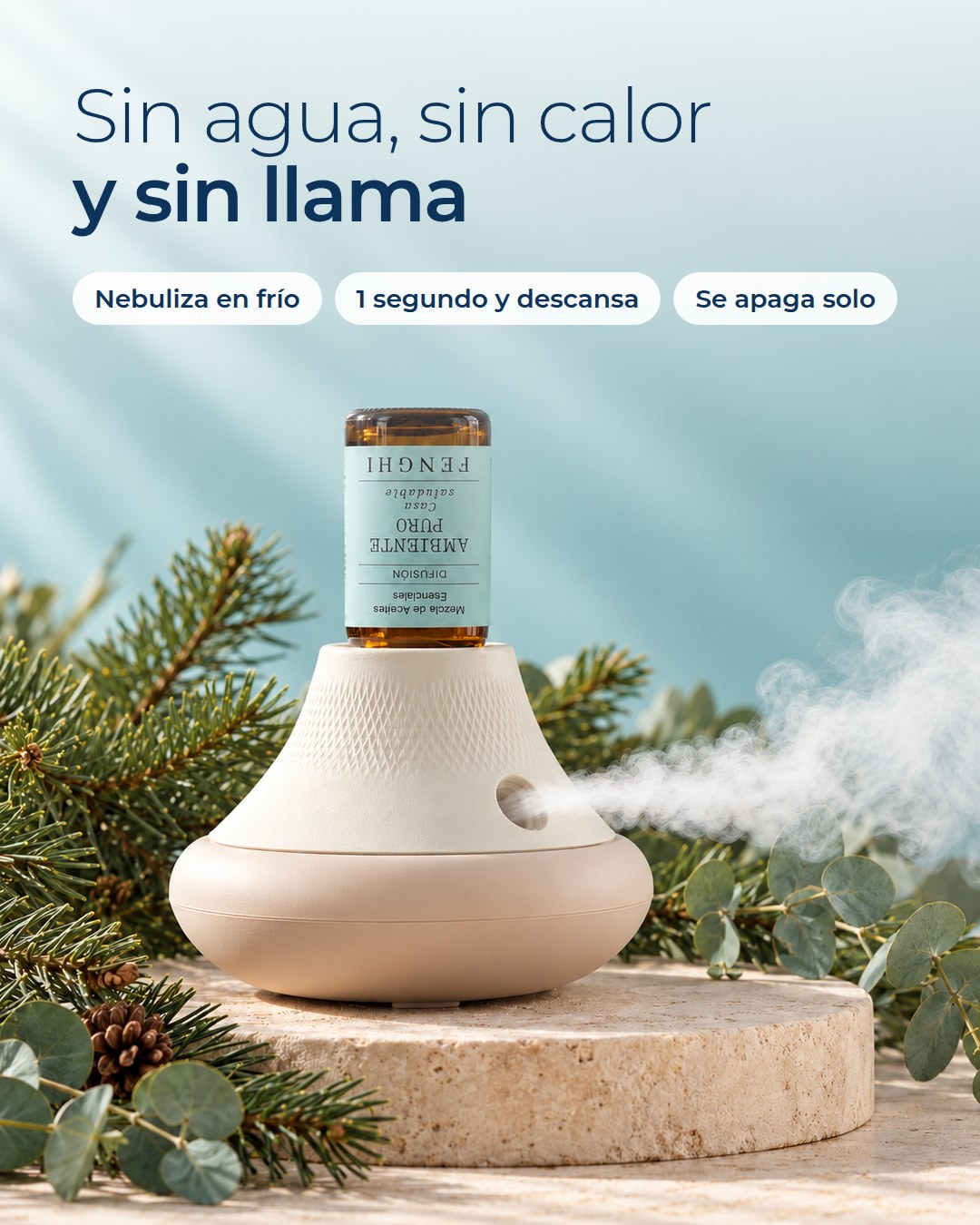 Nebuliza en frío: el aceite llega al aire tal cual.