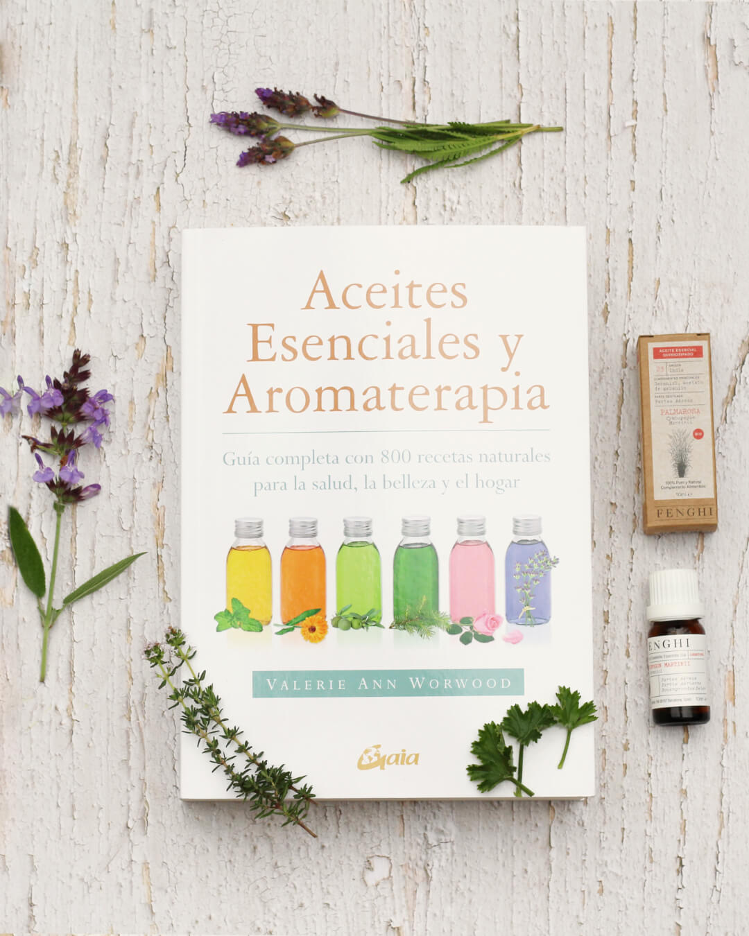Aceites esenciales y aromaterapia. Guía completa con 800 recetas naturales  para la salud, la belleza y